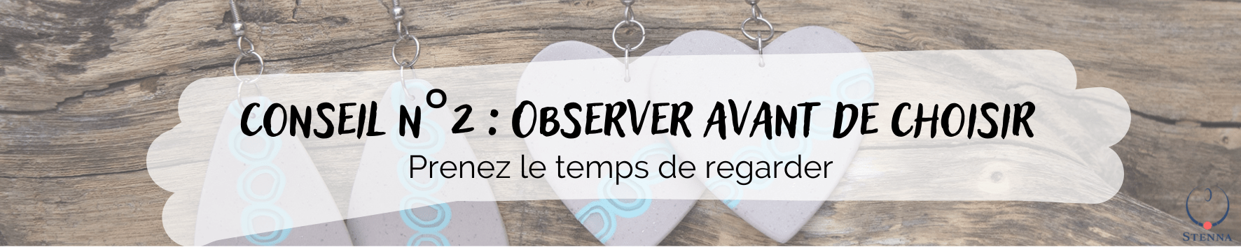 Avant d'acheter, prenez le temps d'observer 